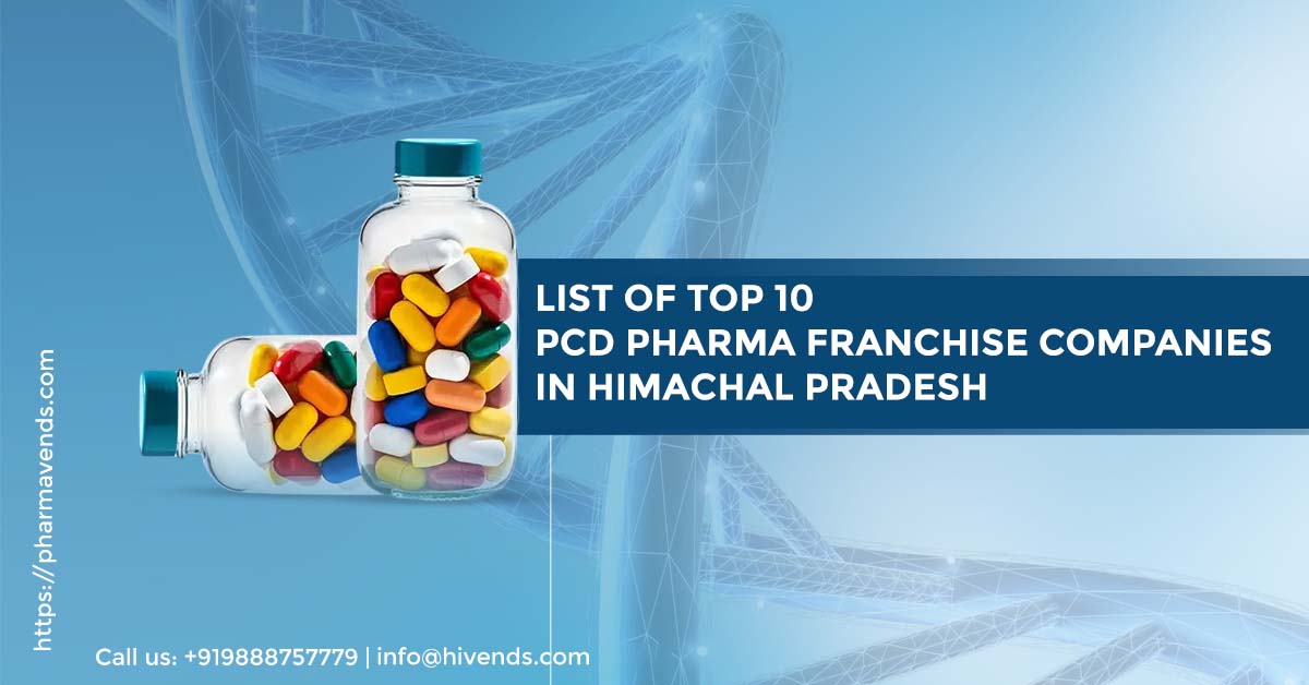 List of Top 10 PCD Pharma Franchise Companies in Himachal Pradesh